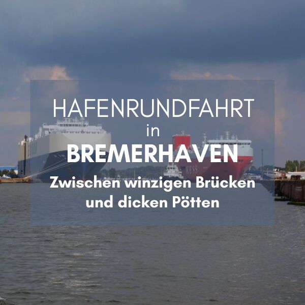 Hafenrundfahrt Bremerhaven KüstenglückHafenrundfahrt Bremerhaven Küstenglück