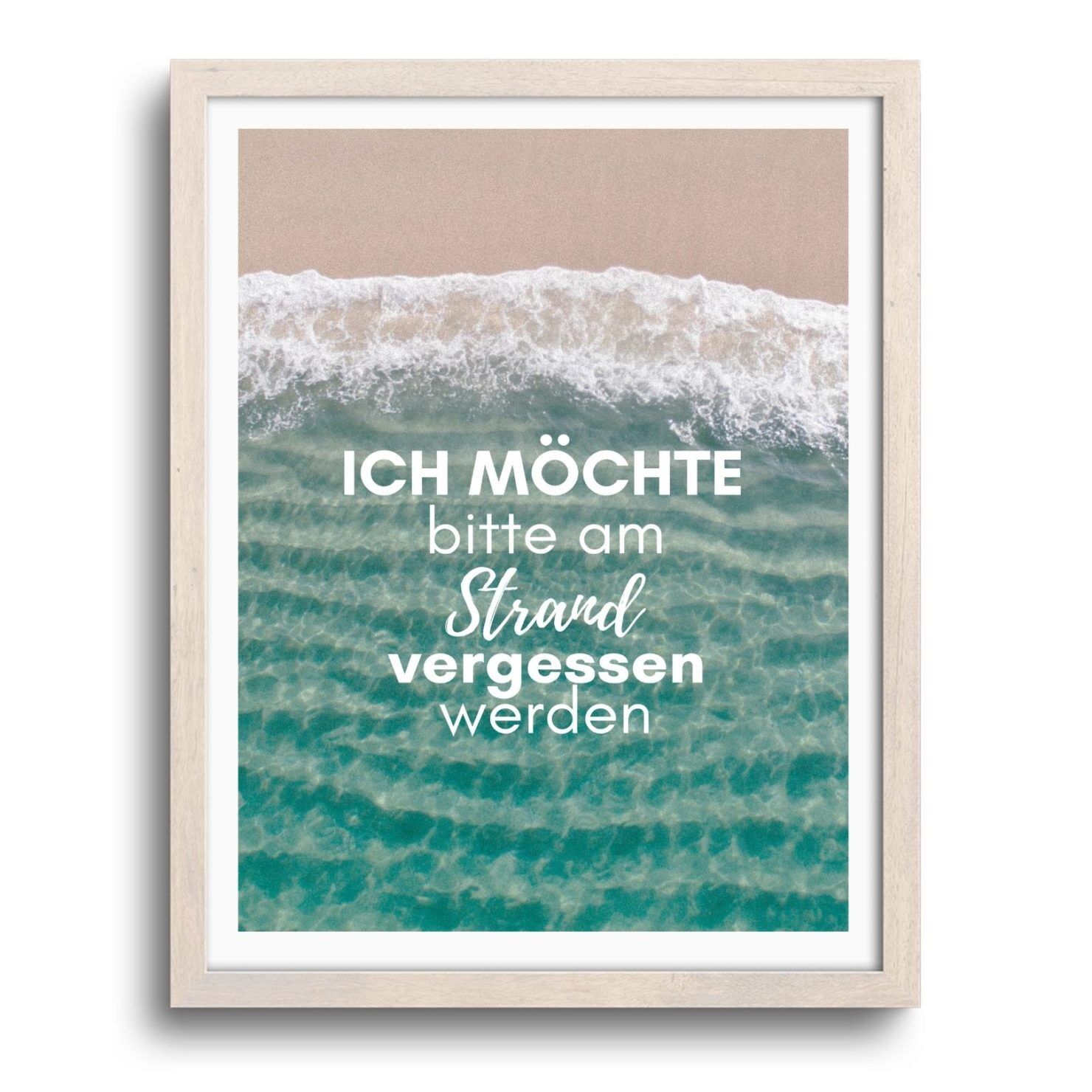 Poster Spruch Strand Vergessen Meer Kuestenglueck