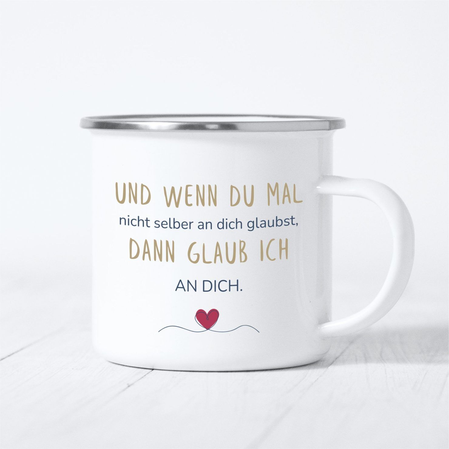 Emaille Tasse Freude Und Liebe Ich Glaub An Dich Kuestenglueck